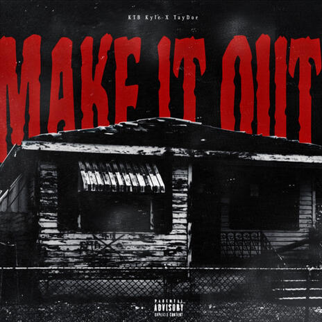 Make It Out ft. Taydoe | Boomplay Music