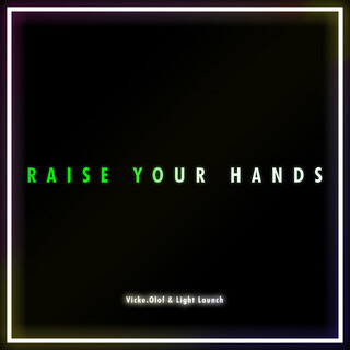 Raise Your Hands