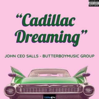 CADILLAC DREAMING