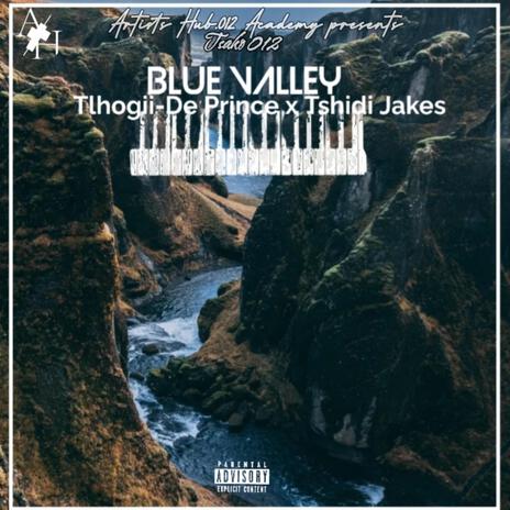 Blue Valley (feat. Tshidi Jakes) | Boomplay Music