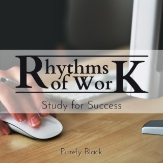 Rhythms of Work - Study for Success