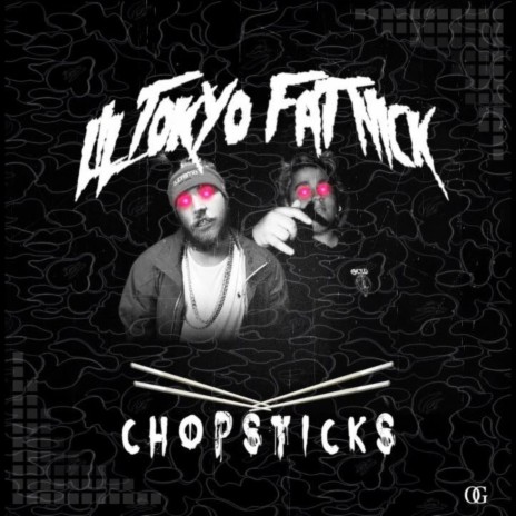 CHOPSTICKS ft. Fat Nick & Mr. Sisco | Boomplay Music