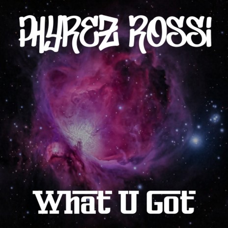 What U Got | Boomplay Music