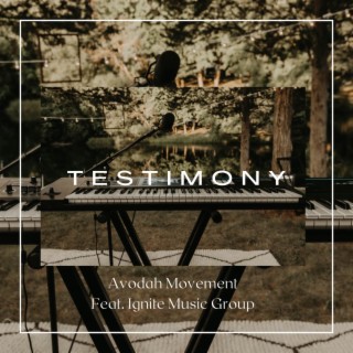 Testimony ft. Avodah Movement lyrics | Boomplay Music