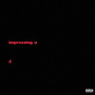 impressing u