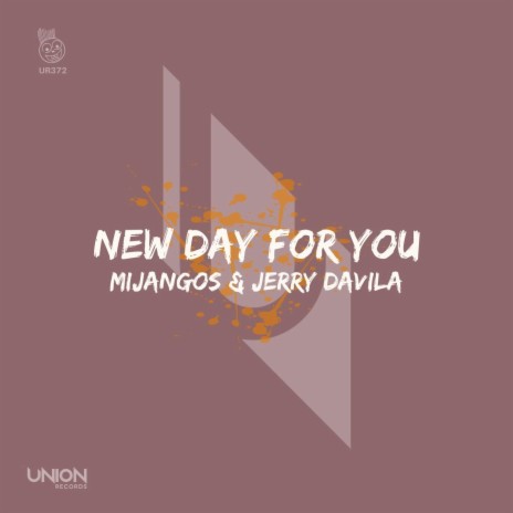 New Day For you ft. Jerry Davila | Boomplay Music