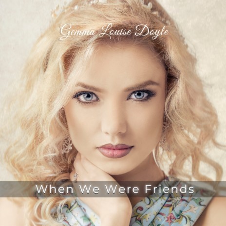 When We Were Friends | Boomplay Music