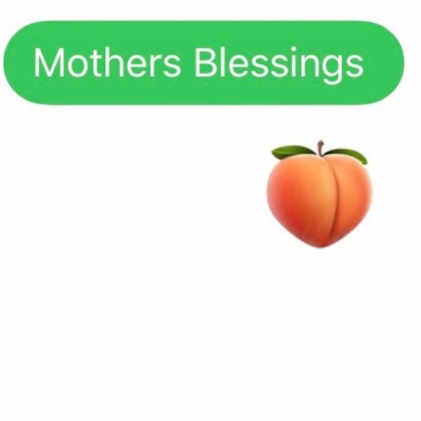 Mothers Blessings