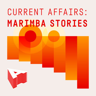 Current Affairs: Marimba Stories