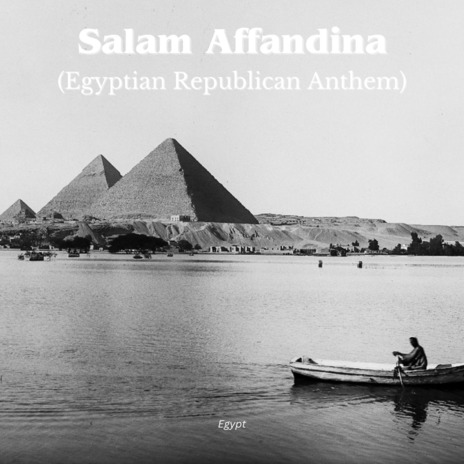 Salam Affandina (Egyptian Republican Anthem) | Boomplay Music