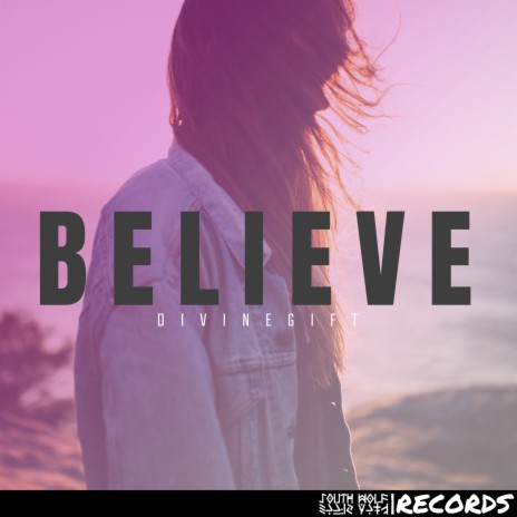 Believe | Boomplay Music