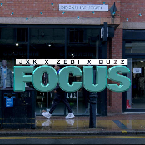 Focus ft. ZEDI & Buzznorthway | Boomplay Music