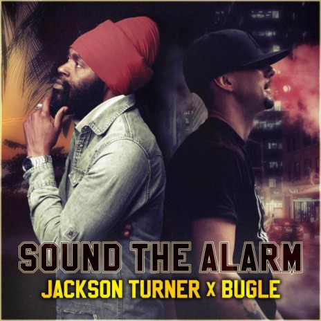 Sound The Alarm ft. Bugle | Boomplay Music