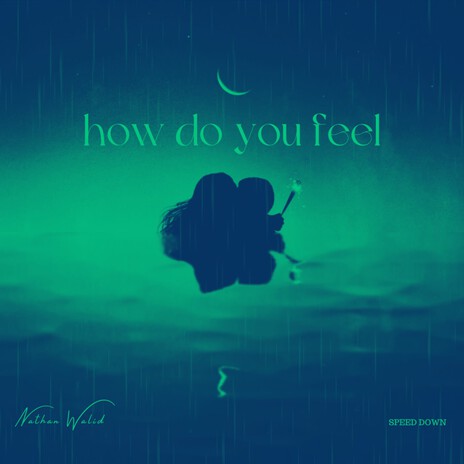 how do you feel (Speed down 3)