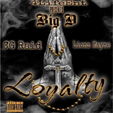Loyalty ft. CG Raid & Lionz Mayne | Boomplay Music