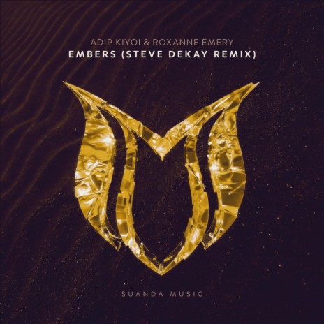 Embers (Steve Dekay Remix) ft. Roxanne Emery | Boomplay Music