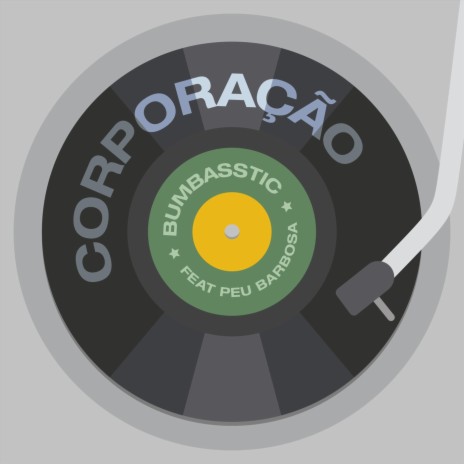 Corporação (feat. Peu Barbosa) | Boomplay Music