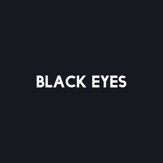 Black Eyes