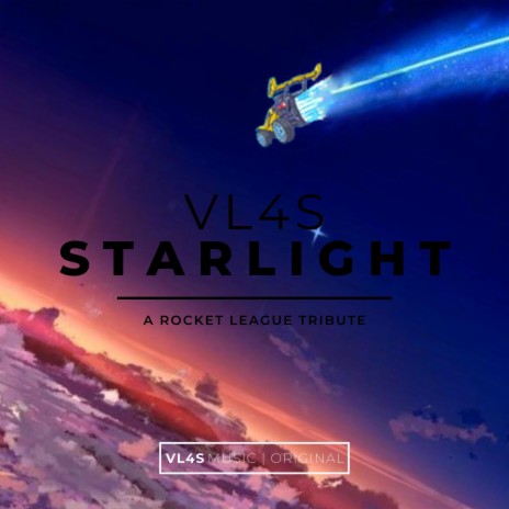 STARLIGHT (Rocket League Tribute) | Boomplay Music