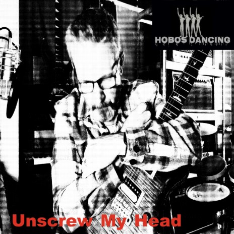 Unscrew My Head | Boomplay Music