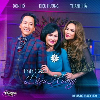 Tình Ca Diệu Hương (Musicbox 21)