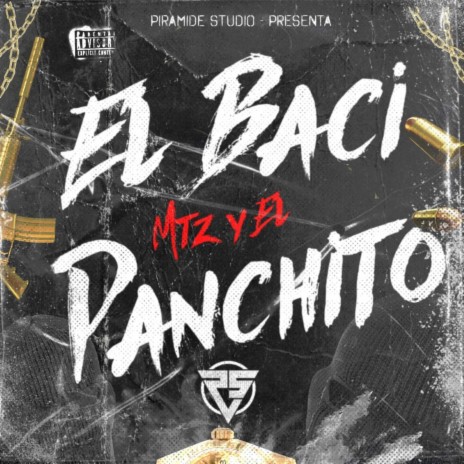 El Baci Mtz y El Panchito | Boomplay Music