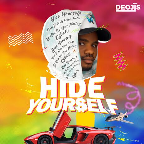 Hide Yourself | Boomplay Music