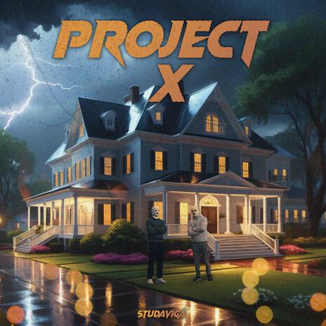 PROJECT X | Boomplay Music