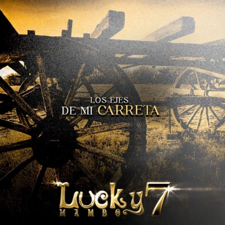 Los Ejes de Mi Carreta | Boomplay Music