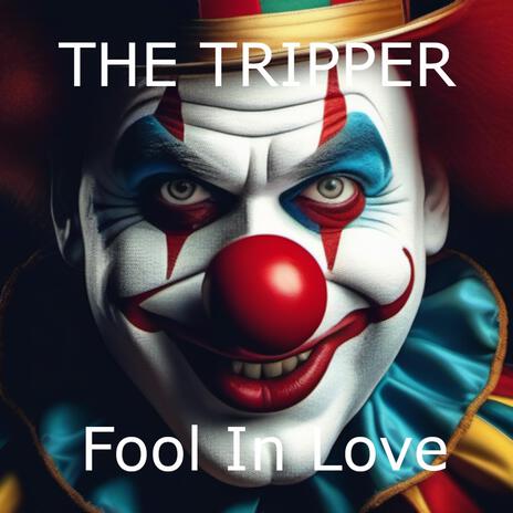 Fool In Love | Boomplay Music