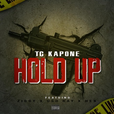 Hold Up (feat. Ziggy, Hex & Uso Ray) | Boomplay Music