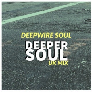 Deeper Soul (Uk Mix)