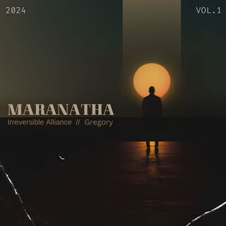 Maranatha, Vol. 1