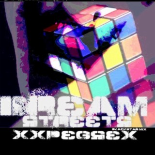 DREAM STREETS XXPEGSEX