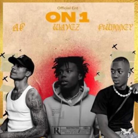 On 1 ft. Wavez & K $winney | Boomplay Music