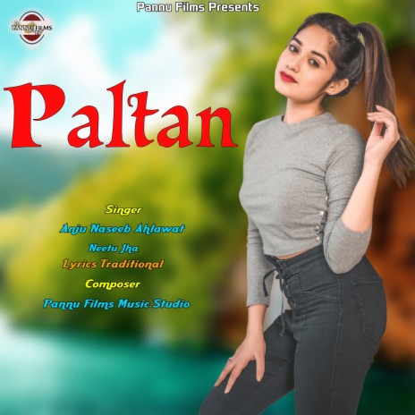 Paltan ft. Neetu Jha | Boomplay Music