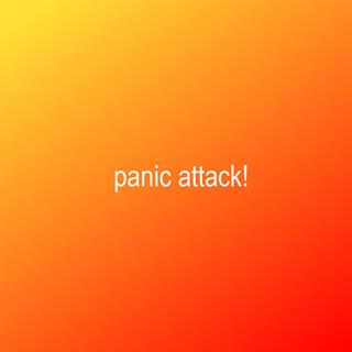 panic attack!