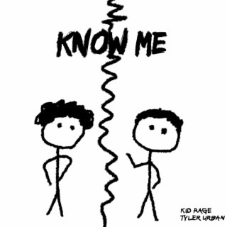 Know Me ft. Tyler Urban lyrics | Boomplay Music