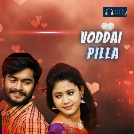 Voddai Pilla ft. Dileep Devgan & Lucky Kumar | Boomplay Music