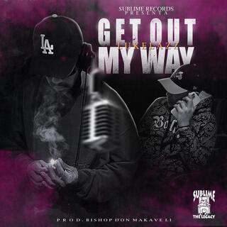 LUKELAZZ-GET OUT MY WAY