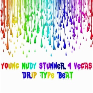 Young Nudy Stunner 4 Vegas Drip Beat