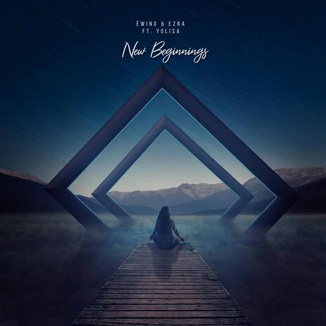 New Beginnings ft. Adam Ezra & Yolisa | Boomplay Music