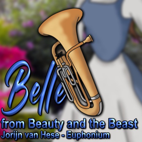 Belle [from Beauty and the Beast] (Euphonium Cover) | Boomplay Music