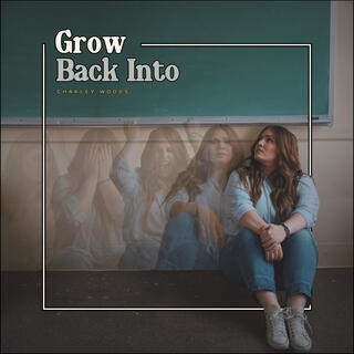 Grow Back Into