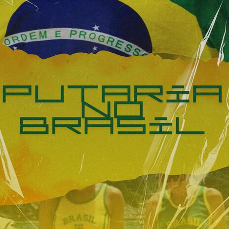 Putaria no brasil (slowed) | Boomplay Music