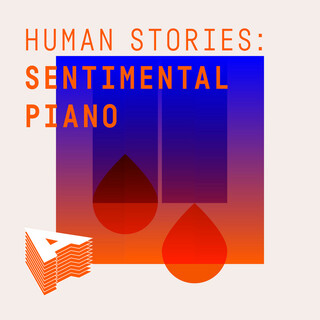 Human Stories: Sentimental Piano