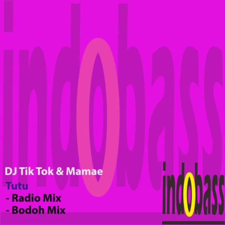 Tutu (Bodoh Mix) ft. Mamae | Boomplay Music