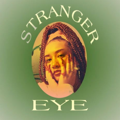 Stranger Eye | Boomplay Music