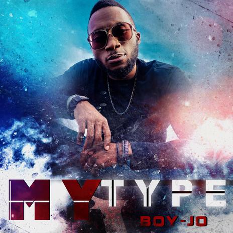 My Type | Boomplay Music