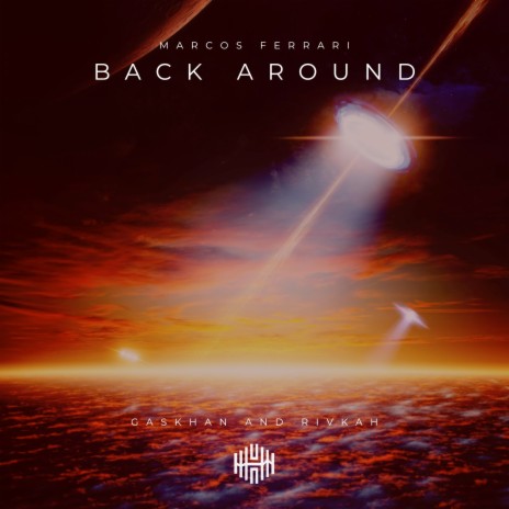 Back Around ft. Gaskhan & Rivkah | Boomplay Music